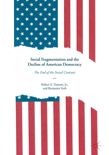 bokomslag Social Fragmentation and the Decline of American Democracy