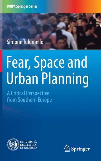 bokomslag Fear, Space and Urban Planning