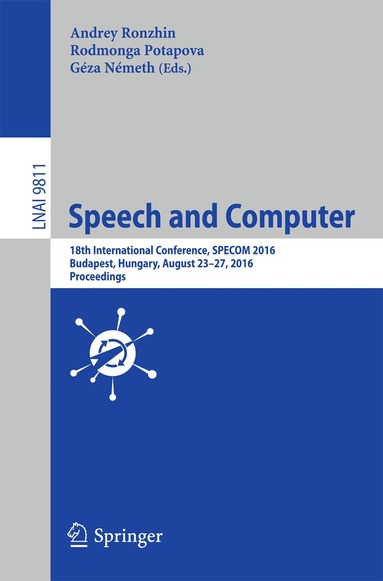 Andrey Ronzhin, Rodmonga Potapova, Géza Németh - Speech and Computer, Häftad