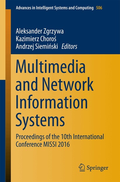Aleksander Zgrzywa, Kazimierz Choroś, Andrzej Siemiński - Multimedia and Network Information Systems, Häftad