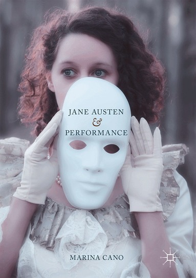 Marina Cano - Jane Austen and Performance, Inbunden
