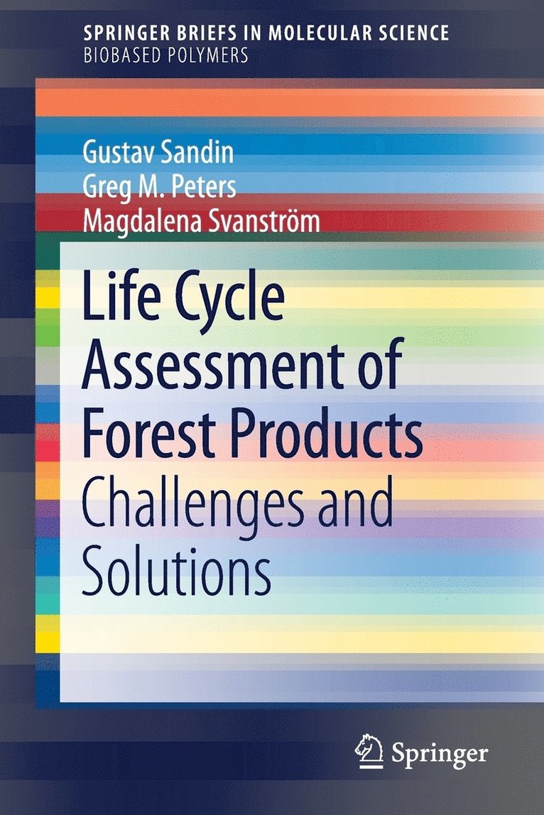 Life Cycle Assessment of Forest Products 1