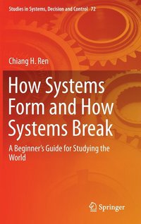 bokomslag How Systems Form and How Systems Break