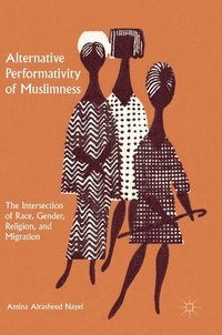 bokomslag Alternative Performativity of Muslimness