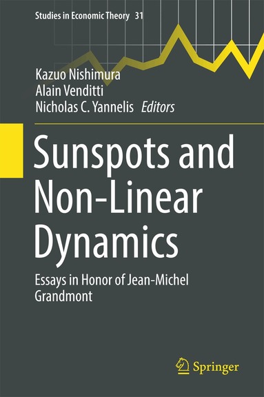 Kazuo Nishimura, Alain Venditti, Nicholas C. Yannelis - Sunspots and Non-Linear Dynamics, Inbunden