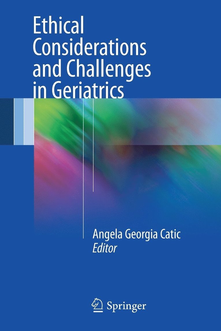 Ethical Considerations and Challenges in Geriatrics 1