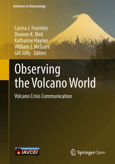 Carina J. Fearnley, Deanne K. Bird, Katharine Haynes, William J. McGuire, Gill Jolly - Observing the Volcano World, Inbunden