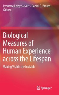 bokomslag Biological Measures of Human Experience across the Lifespan