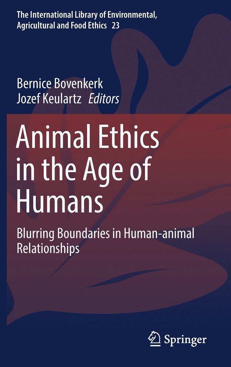 Animal Ethics in the Age of Humans 1