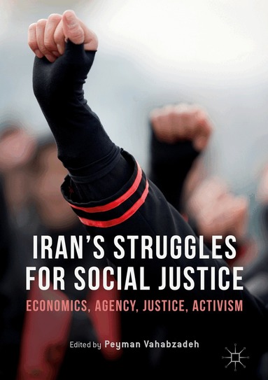 Peyman Vahabzadeh - Iran’s Struggles for Social Justice, Inbunden