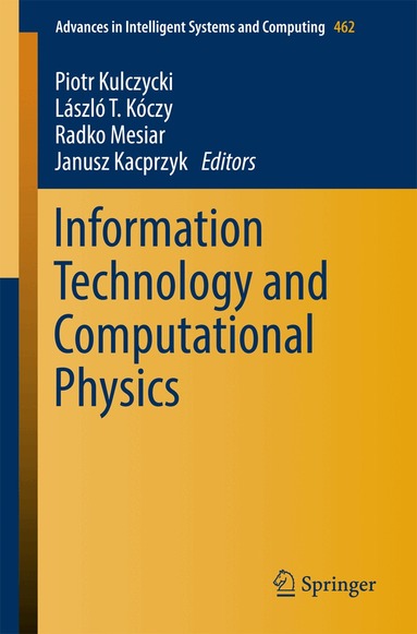 Piotr Kulczycki, László T. Kóczy, Radko Mesiar, Janusz Kacprzyk - Information Technology and Computational Physics, Häftad