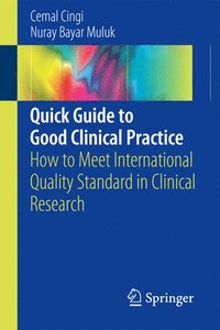 bokomslag Quick Guide to Good Clinical Practice