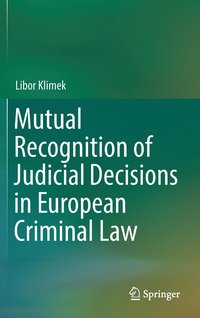 bokomslag Mutual Recognition of Judicial Decisions in European Criminal Law