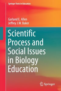 bokomslag Scientific Process and Social Issues in Biology Education