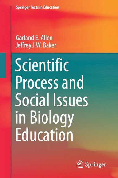 bokomslag Scientific Process and Social Issues in Biology Education