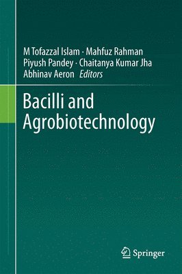Bacilli and Agrobiotechnology 1