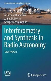 bokomslag Interferometry and Synthesis in Radio Astronomy