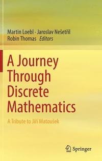 bokomslag A Journey Through Discrete Mathematics