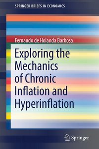 bokomslag Exploring the Mechanics of Chronic Inflation and Hyperinflation