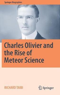 bokomslag Charles Olivier and the Rise of Meteor Science