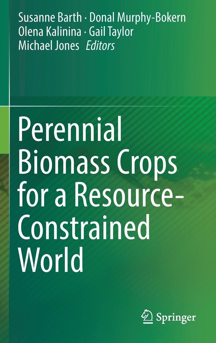 Perennial Biomass Crops for a Resource-Constrained World 1