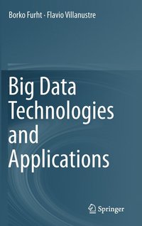 bokomslag Big Data Technologies and Applications