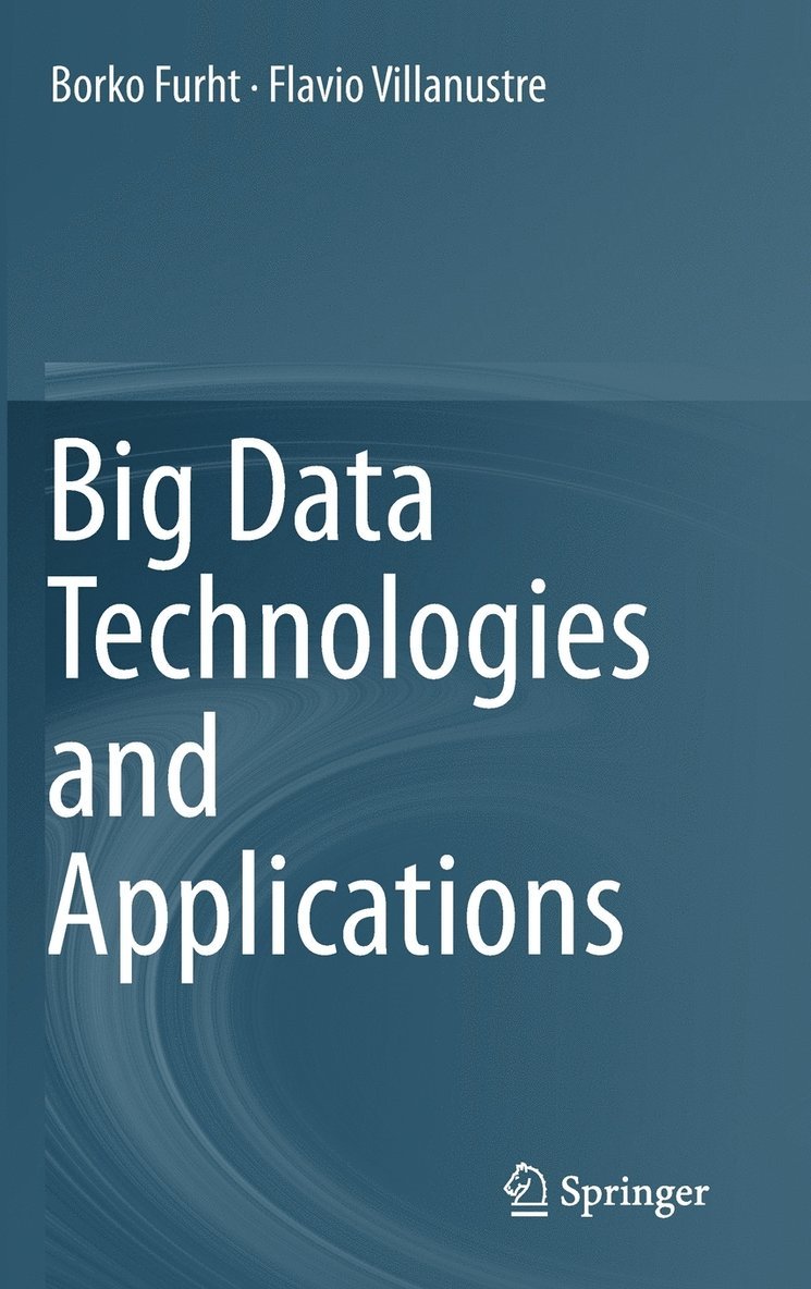 Big Data Technologies and Applications 1