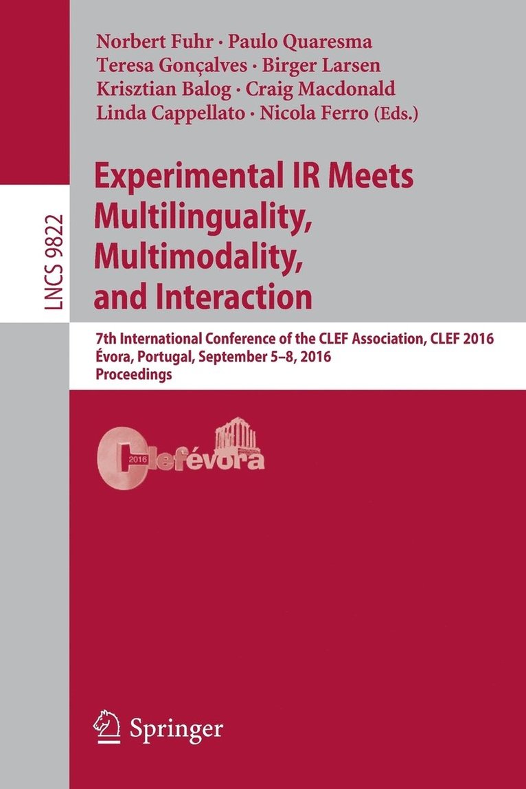 Experimental IR Meets Multilinguality, Multimodality, and Interaction 1