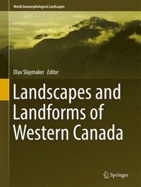 bokomslag Landscapes and Landforms of Western Canada
