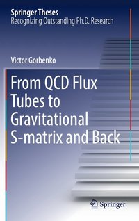 bokomslag From QCD Flux Tubes to Gravitational S-matrix and Back