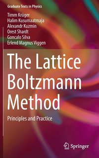 bokomslag Lattice boltzmann method - principles and practice