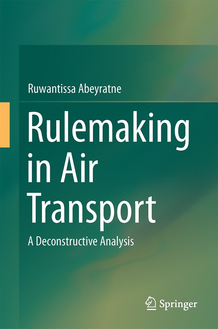 Ruwantissa Abeyratne - Rulemaking in Air Transport, Inbunden