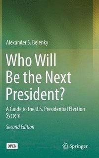 bokomslag Who Will Be the Next President?