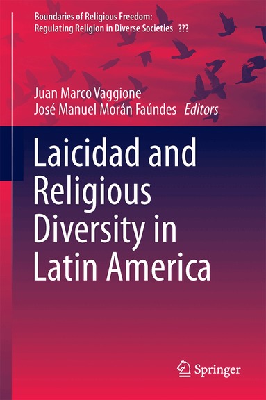 Juan Marco Vaggione, José Manuel Morán Faúndes - Laicidad and Religious Diversity in Latin America, Inbunden