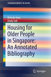 bokomslag Housing for Older People in Singapore: An Annotated Bibliography