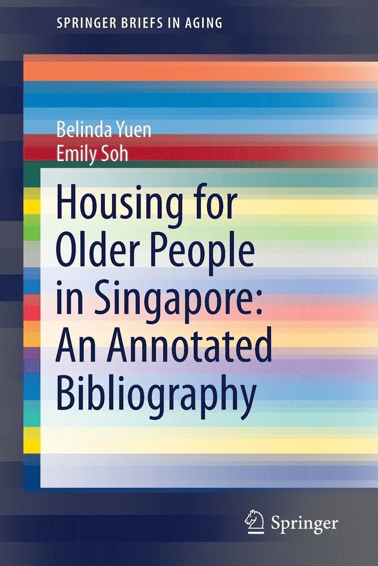 Housing for Older People in Singapore: An Annotated Bibliography 1