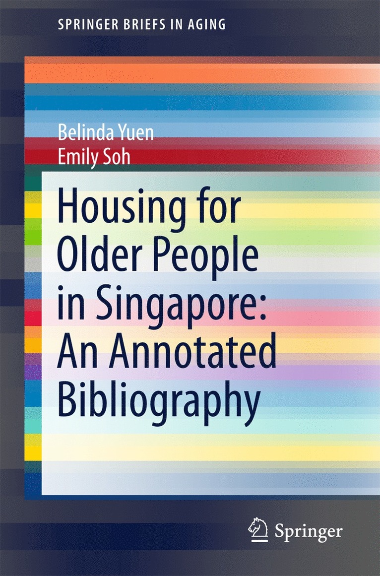 Housing for Older People in Singapore: An Annotated Bibliography 1