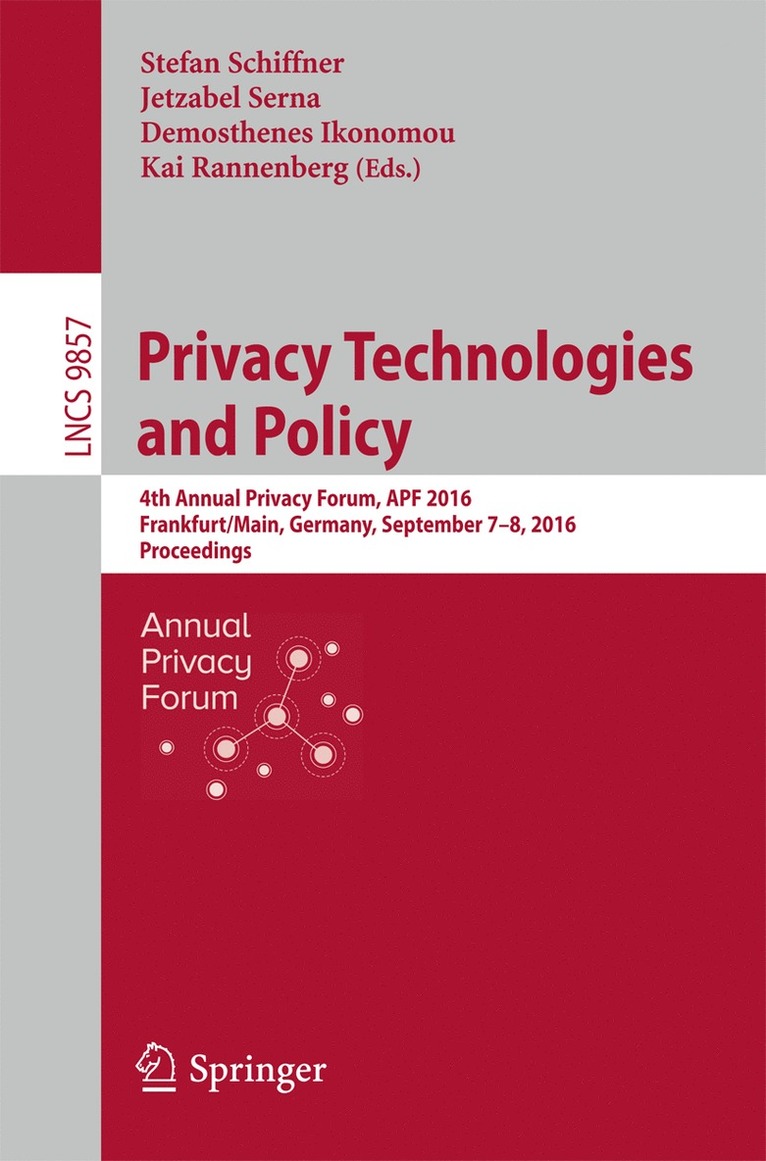 Stefan Schiffner, Jetzabel Serna, Demosthenes Ikonomou, Kai Rannenberg - Privacy Technologies and Policy, Häftad