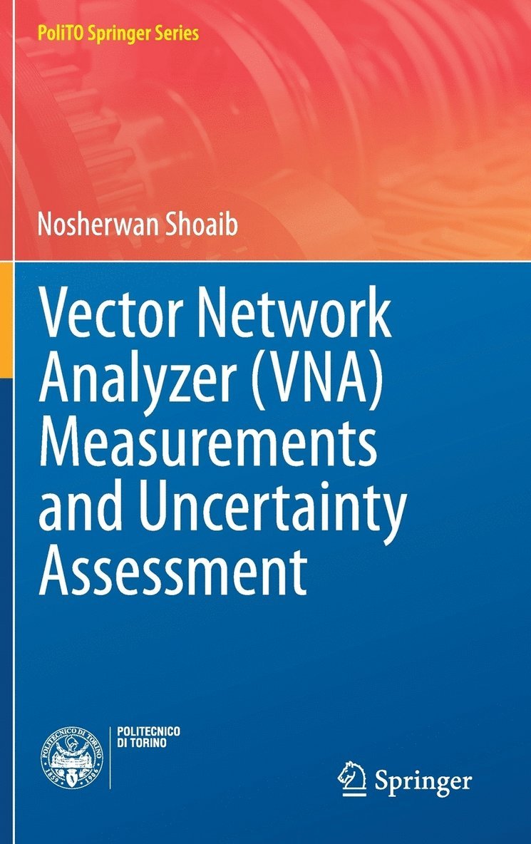 Vector Network Analyzer (VNA) Measurements and Uncertainty Assessment 1