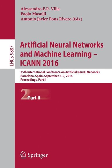 bokomslag Artificial Neural Networks and Machine Learning  ICANN 2016