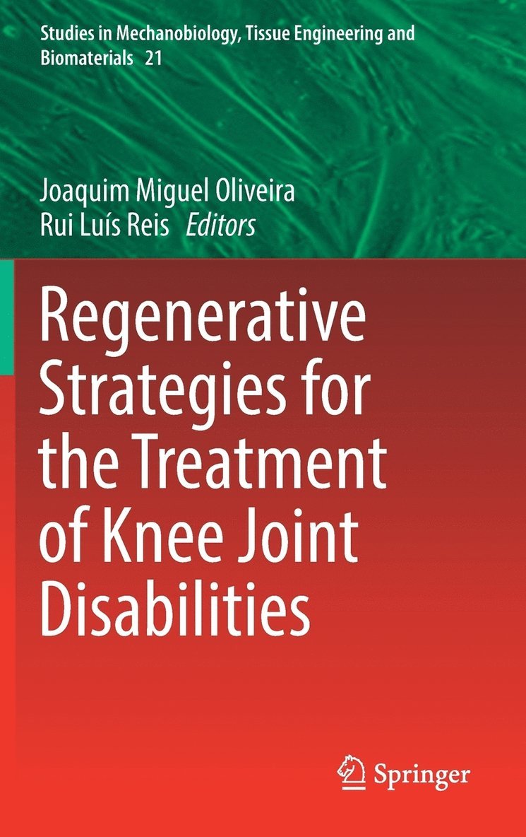 Regenerative Strategies for the Treatment of Knee Joint Disabilities 1