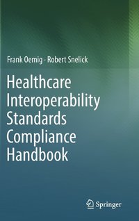 bokomslag Healthcare Interoperability Standards Compliance Handbook