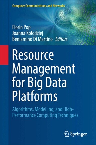 Florin Pop, Joanna Kołodziej, Beniamino Di Martino - Resource Management for Big Data Platforms, Inbunden