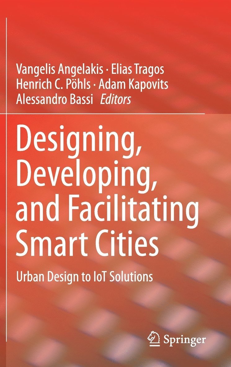 Designing, Developing, and Facilitating Smart Cities 1