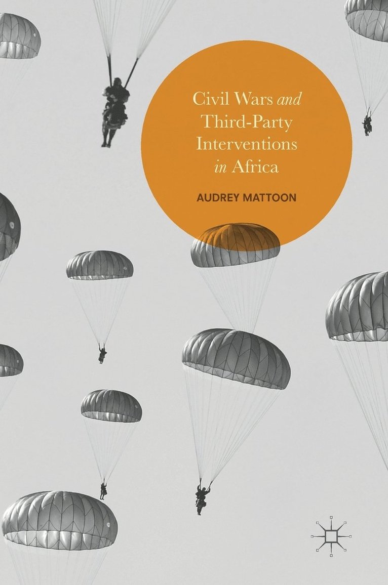 Civil Wars and Third-Party Interventions in Africa 1