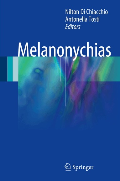 Nilton Di Chiacchio, Antonella Tosti - Melanonychias, Inbunden