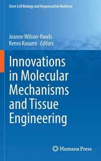 bokomslag Innovations in Molecular Mechanisms and Tissue Engineering