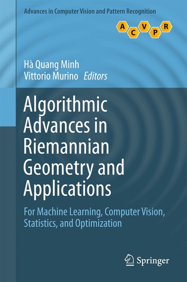 Hà Quang Minh, Vittorio Murino - Algorithmic Advances in Riemannian Geometry and Applications, Inbunden