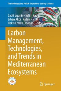 bokomslag Carbon Management, Technologies, and Trends in Mediterranean Ecosystems