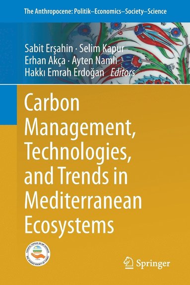 bokomslag Carbon Management, Technologies, and Trends in Mediterranean Ecosystems